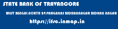 STATE BANK OF TRAVANCORE  WEST BENGAL NORTH 24 PARGANAS BIDHANNAGAR BIDHAN NAGAR  ifsc code